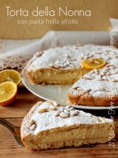 Torta della nonna ricetta pasta frolla con olio senza burro